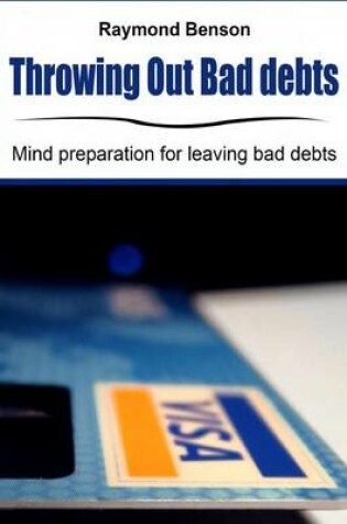 Cover of Throwing Out Bad Debts