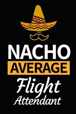 Book cover for Nacho Average Flight Attendant