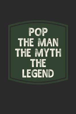 Book cover for Pop The Man The Myth The Legend