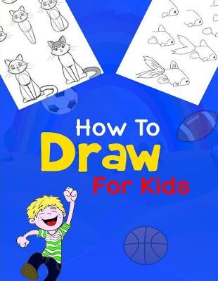 Book cover for How to Draw for Kids