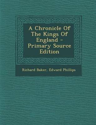 Book cover for A Chronicle of the Kings of England - Primary Source Edition