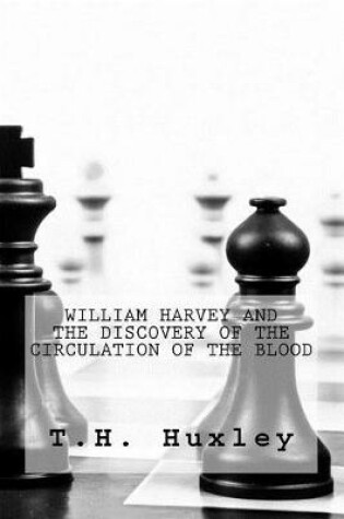 Cover of William Harvey and the Discovery of the Circulation of the Blood