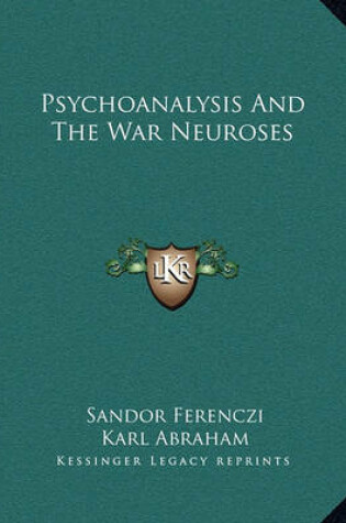 Cover of Psychoanalysis and the War Neuroses