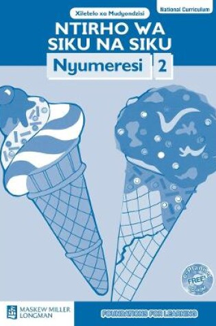 Cover of Ntirho wa Siku na Siku Nyumeresi: Giredi 2: Xiletelo xa Mudyondzisi