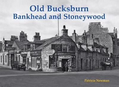 Book cover for Old Bucksburn, Bankhead and Stoneywood