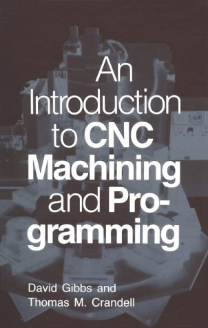 Book cover for An Introduction to CNC Machining and Programming