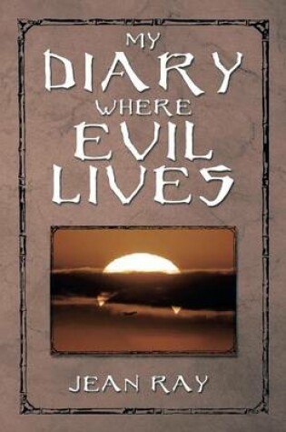 Cover of My Diary Where Evil Lives