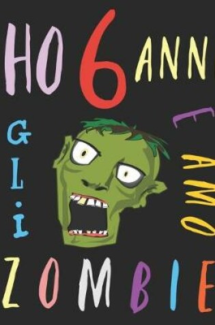 Cover of Ho 6 anni e amo gli zombie