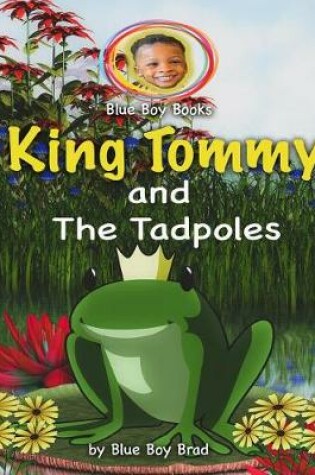 Cover of King Tommy and the Tadpoles