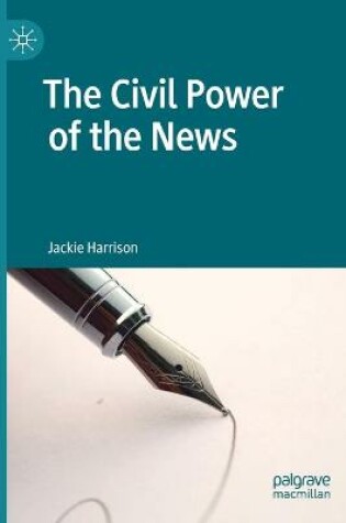 Cover of The Civil Power of the News