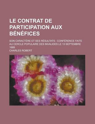 Book cover for Le Contrat de Participation Aux Benefices; Son Caractere Et Ses Resultats