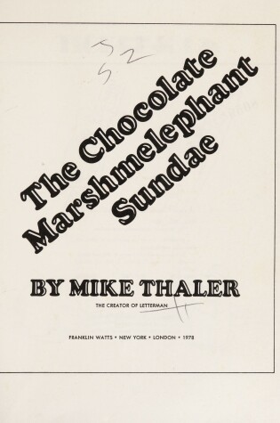 Cover of The Chocolate Marshmelephant Sundae