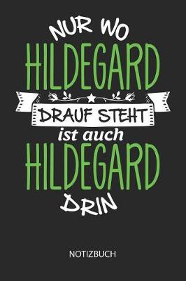 Book cover for Nur wo Hildegard drauf steht - Notizbuch