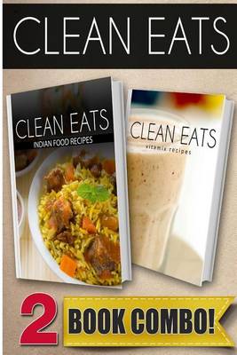 Book cover for Indian Food Recipes and Vitamix Recipes