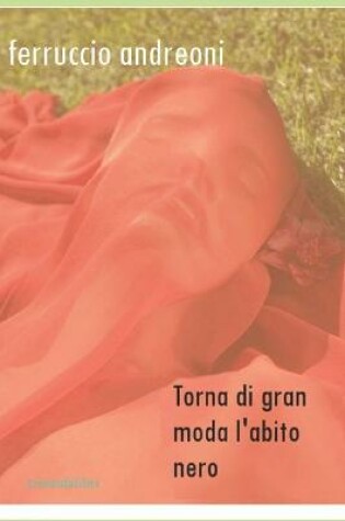 Cover of Torna di gran moda l'abito nero.