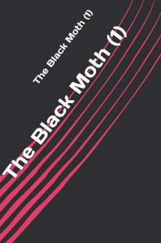 Cover of The Black Moth (1)