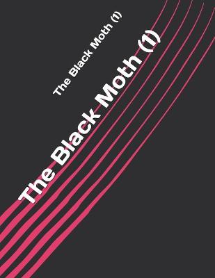 Book cover for The Black Moth (1)