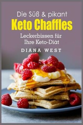 Cover of Die Süss & pikant Keto Chaffles