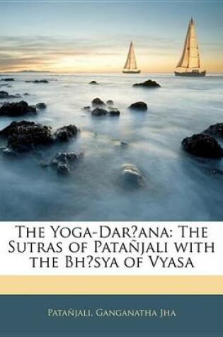 Cover of The Yoga-Dar Ana