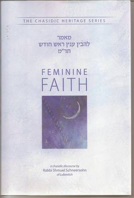 Cover of Feminine Faith - L'Hovin Inyan Rosh Chodesh (CHS)