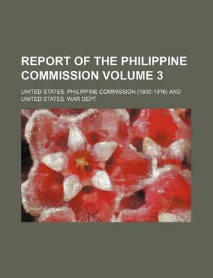 Book cover for Report of the Philippine Commission Volume 3