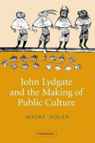 Cover of John Lydgate and the Making of Public Culture