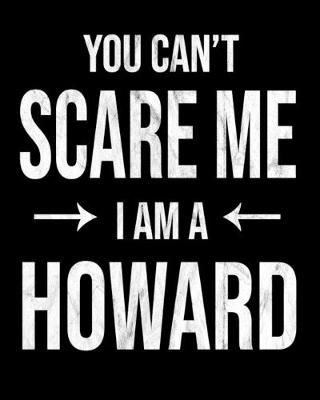 Book cover for You Can't Scare Me I'm A Howard