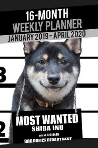 Cover of 2019-2020 Weekly Planner - Most Wanted Shiba Inu