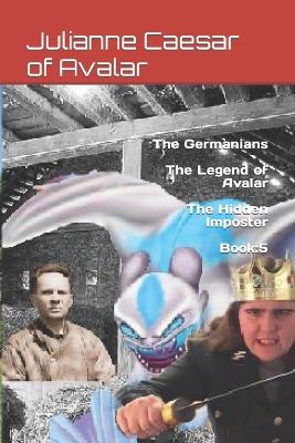 Book cover for The Germanians The Legend of Avalar The Hidden Imposter Book