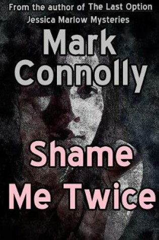 Cover of Shame Me Twice