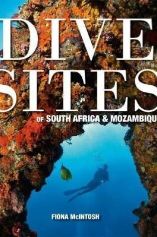 Cover of Dive sites of South Africa & Mozambique