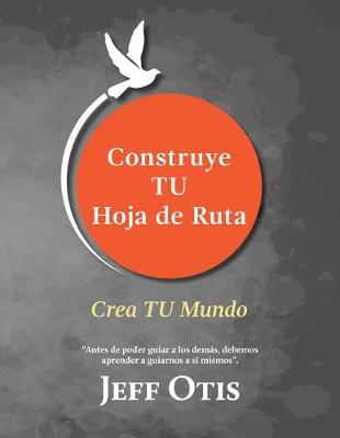 Book cover for Construye TU Hoja de Ruta