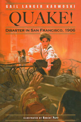 Cover of Quake! Disaster in San Francisco, 1906