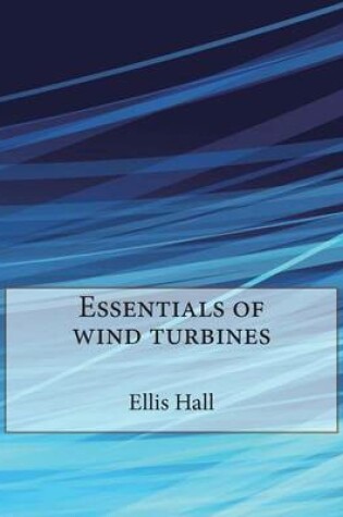 Cover of Essentials of Wind Turbines