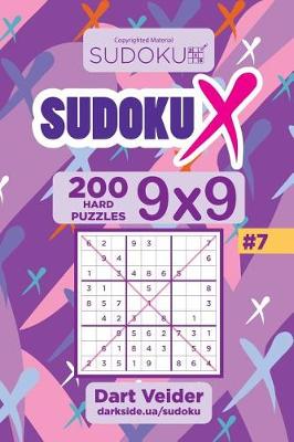 Book cover for Sudoku X - 200 Hard Puzzles 9x9 (Volume 7)