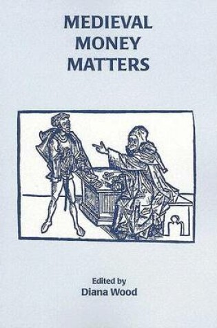 Cover of Medieval Money Matters