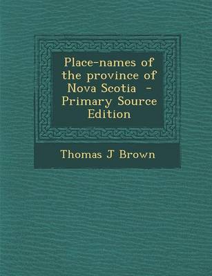 Book cover for Place-Names of the Province of Nova Scotia - Primary Source Edition