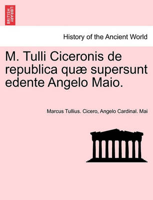 Book cover for M. Tulli Ciceronis de Republica Quae Supersunt Edente Angelo Maio.