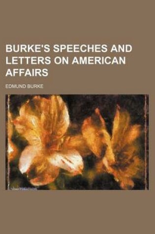 Cover of Burke's Speeches and Letters on American Affairs