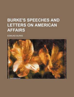 Book cover for Burke's Speeches and Letters on American Affairs