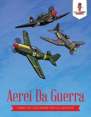Book cover for Aerei Da Guerra