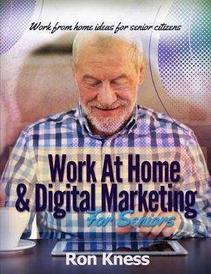 Book cover for Work At Home & Digital Marketing for Seniors
