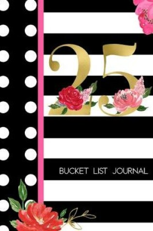 Cover of 25 Bucket List Journal