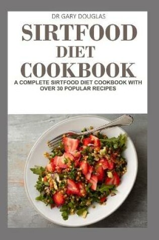 Cover of Sirtfood Diet Cookbook