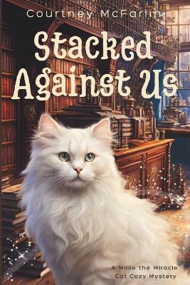 Book cover for Stacked Against Us