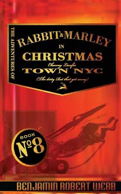 Book cover for The Adventures of Rabbit & Marley in Christmas Town NYC