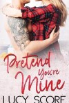 Book cover for Pretend You're Mine