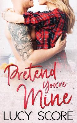 Cover of Pretend You're Mine