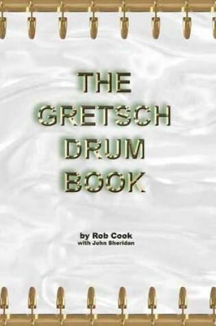 Cover of The Gretsch Drum Book