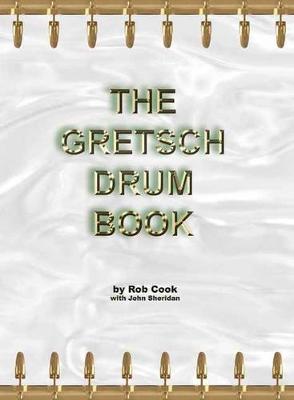 Book cover for The Gretsch Drum Book